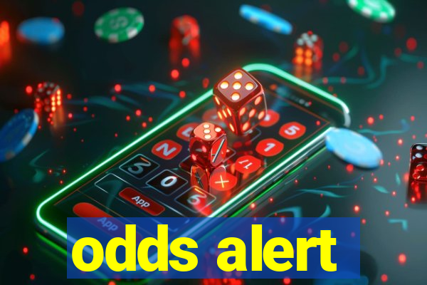 odds alert